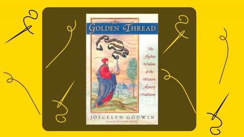 Secret Lineage: Exploring The Golden Thread by Joscelyn Godwin