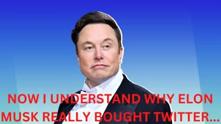 THE REAL REASON ELON MUSK BOUGHT TWITTER AND WHAT HE WANTS TO DO TO YOU!