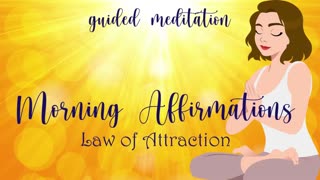 A Morning Affirmation Guided Meditation for Positive Manifesting