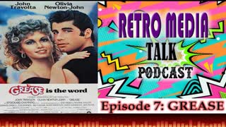 GREASE - Episode 7 : RETRO MEDIA TALK | Podcast
