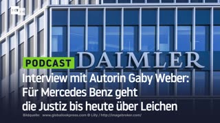 Interview mit Autorin Gaby Weber: Für Mercedes Benz geht die Justiz bis heute über Leichen