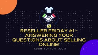 Reseller Friday #1 - Answering Your Online Selling Questions! DailyRefinement RockStar Flipper Drama