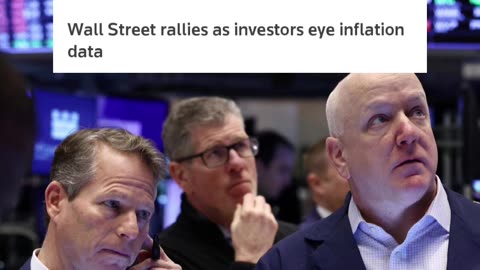 Wall Street rallies as investors eye inflation data