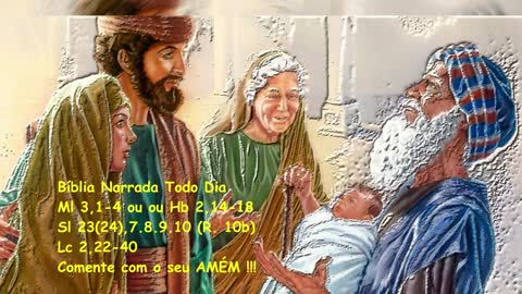 Apresentação do Senhor - Malaquias 3,1-4 ou ou Hebreus 2,14-18 - Salmos 23(24) - Lucas 2,22-40