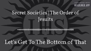 Secret Societies | The Order of Jesuits