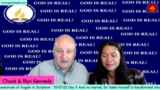 God is Real: 10-07-22 The Appearances of Angels Day5 - Pastor Chuck Kennedy
