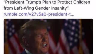Trumps Plan to Protect Children from Left-Wing Gender Insanity