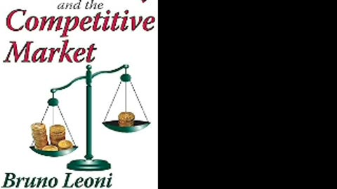 Law, Liberty, and the Competitive Market - Bruno Leoni