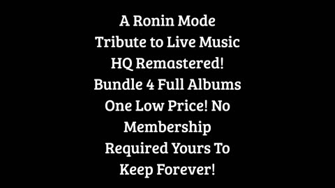 A Ronin Mode Tribute to Live Music Bundle 4 Full Albums HQ Remastered