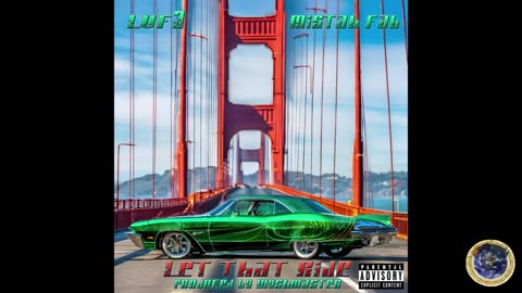 LvF3 - LET THAT RiDE FEATuRiNG MiSTAH FAB (PRODuCED By WySHMASTER BEATS)