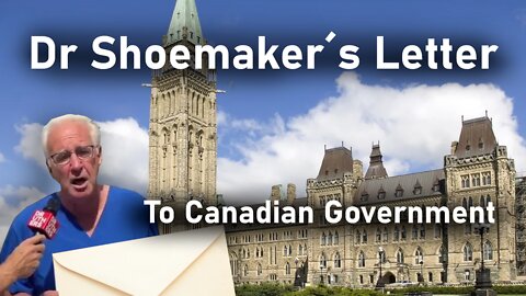 Dr Shoemaker's Letter to the Canadian Government