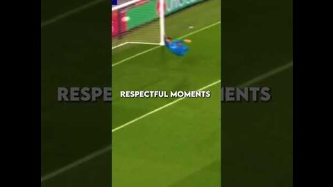 Football respectful moments #shorts #respect