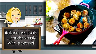 Italian Meatballs Made Simply | Meatballs Made With A Secret Ingredient Recipe