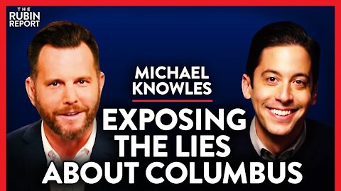 Debunking the Lies About Christopher Columbus One by One | Michael Knowles | POLITICS | Rubin Report