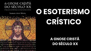 O ESOTERISMO CRÍSTICO