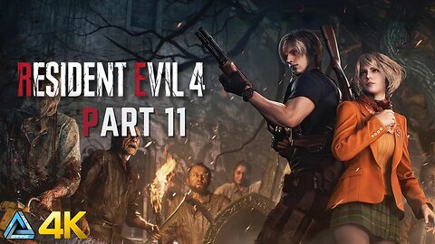 Let's Play! Resident Evil 4 in 4K Part 11 (Xbox Series X)
