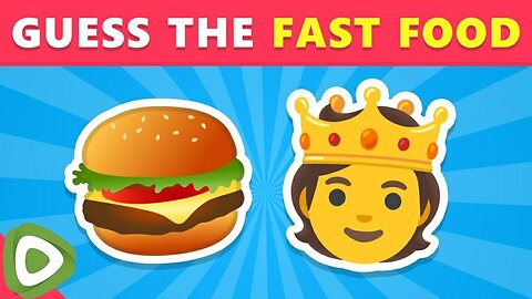 Guess The Fast Food Restaurant by Emoji | 🍔 Food Quiz