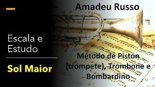 Método Amadeu Russo para Piston, Trombone e Bombardino - Escala e Estudo Sol Maior