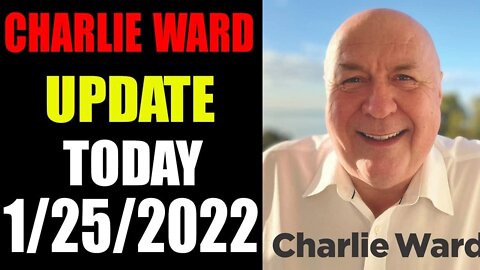 CHARLIE WARD UPDATE THE NEWS TODAY, JANUARY 25, 2022