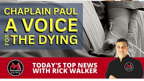 Health Care Crisis Feature Report: Chaplain Paul "A Voice For The Dying"