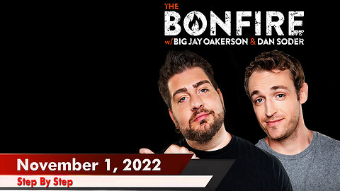 🔥 The Bonfire 11/01/22 🔥 Step By Step 🔥 During a discussion about boy bands, Dan breaks in with ...
