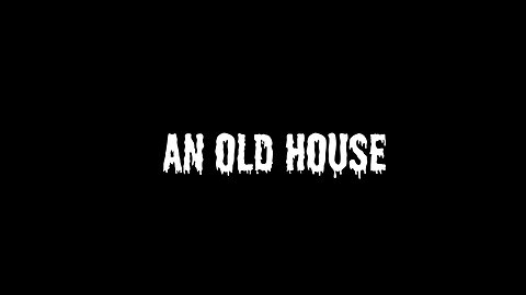 An Old House