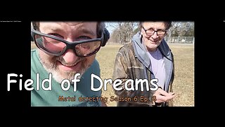 Lost Treasures Season 6 Ep. 10 - Field Of Dreams