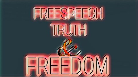 FREESPEECH TRUTH AND FREEDOM