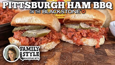 Blackstone Betty's Pittsburgh Ham BBQ | Blackstone Griddles