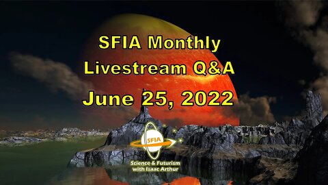 SFIA Monthly Livestream: June 25, 2022