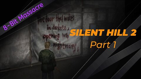 Silent Hill 2 [Enhanced Edition] - PC (Pt. 1: Wood Side Apartment/Blue Creek Apartment)