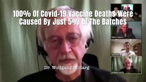 100% Of Covid-19 Vaccine Deaths Were Caused By Just 5% Of The Batches