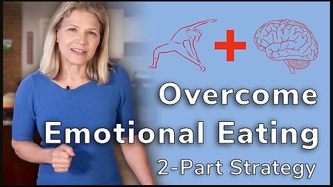Overcome Emotional Eating With This 2 Part Strategy