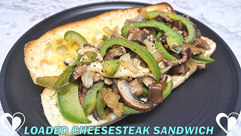 Loaded Cheesesteak Sandwich | Recipe Tutorial
