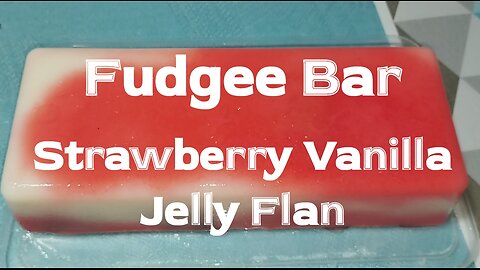 Fudgee Bar Strawberry Vanilla Jelly Flan