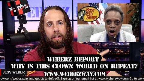WEBERZ REPORT - WHY IS THIS CLOWN WORLD ON REPEAT?
