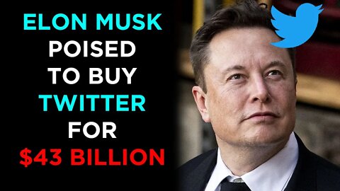 Elon Musk About To Buy Twitter?