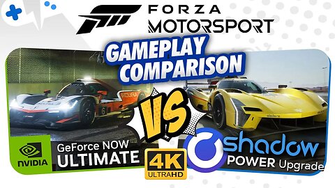 FORZA Motorsport | GeForce Now ULTIMATE vs SHADOW Power Upgrade