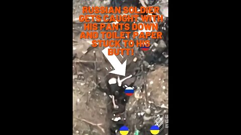 Russian soldier gets caught with pants down with toilet paper up his butt