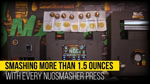 SMASHING MORE THAN 1.5 OUNCES WITH EVERY NUGSMASHER PRESS!