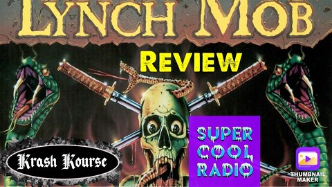 Lynch Mob | Review | Wicked Sensation | Ft. Super Cool Radio |
