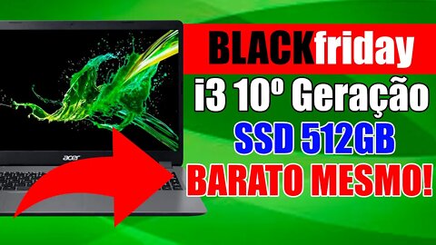 Black Friday Acer Aspire 5 melhor custo beneficio SSD512GB