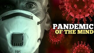 'Covid 19' Documentary "Pandemic Of The Mind, Through Vaccination & Depopulation" F.O.T.C