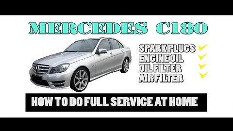 MERCEDES C180 ( W204 ) - HOW TO SERVICE YOUR CAR