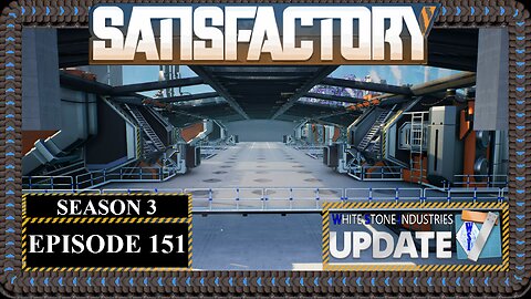 Modded | Satisfactory U7 | S3 Episode 151