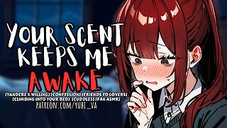 Insomniac Yandere Climbs into your bed for a Sniff [F4A ASMR Roleplay][yandere x willing]