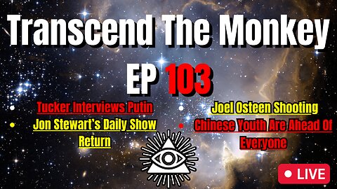 Transcend The Monkey Episode 103