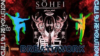 Sohei Warrior Monk ~ Breathwork