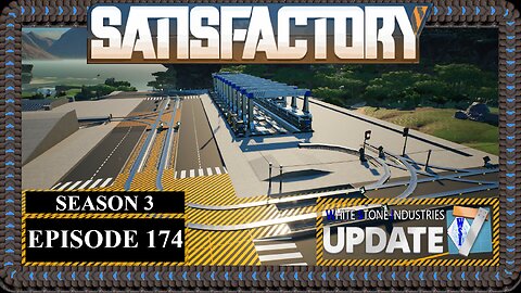 Modded | Satisfactory U7 | S3 Episode 174