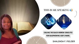 Calling out Black Hebrew Israelites Blasphemy God's name.